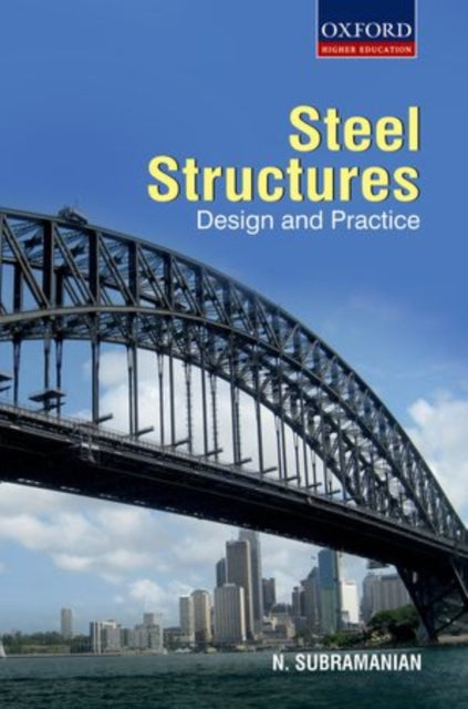 Book cover of: Design of Steel Structures. By: N. Subramanian