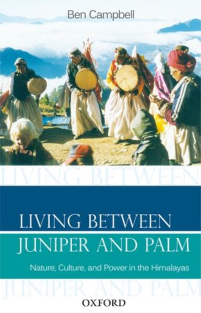 Book cover of: Living Between Juniper and Palm