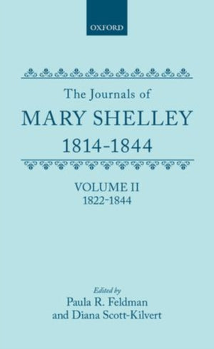 Journals of Mary Shelley: Part II: July 1822 - 1844