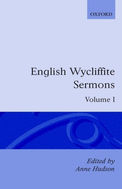 Book cover of: English Wycliffite Sermons: Volume I. By: Anne Hudson