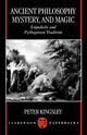 Book cover of: Ancient Philosophy, Mystery, and Magic. By: Peter Kingsley