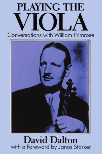 Book cover of: Playing the Viola. By: David Dalton