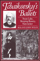 Book cover of: Tchaikovsky's Ballets. By: Roland John Wiley