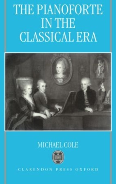 Book cover of: Pianoforte in the Classical Era