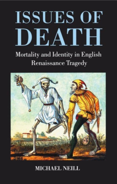 Book cover of: Issues of Death. By: Michael Neill