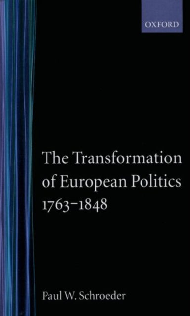Book cover of: Transformation of European Politics 1763-1848