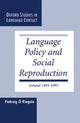 Book cover of: Language Policy and Social Reproduction. By: Padraig O O'Riagain