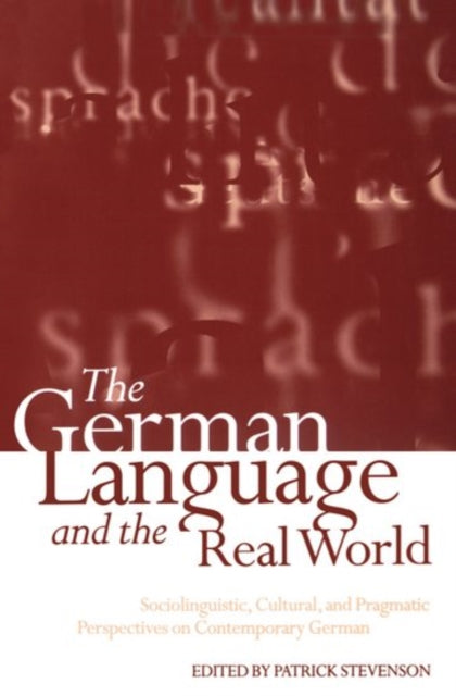 Book cover of: German Language and the Real World. By: Patrick Stevenson