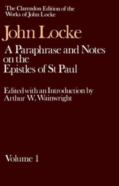 Book cover of: John Locke: A Paraphrase and Notes on the Epistles of St. Paul. By: John Locke