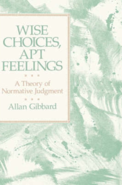 Book cover of: Wise Choices, Apt Feelings