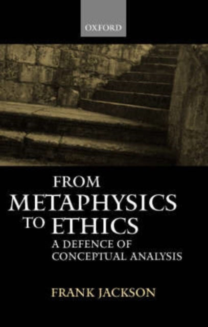 Book cover of: From Metaphysics to Ethics. By: Frank Jackson