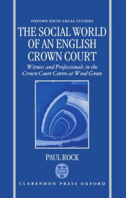 Book cover of: Social World of an English Crown Court