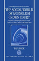 Book cover of: Social World of an English Crown Court