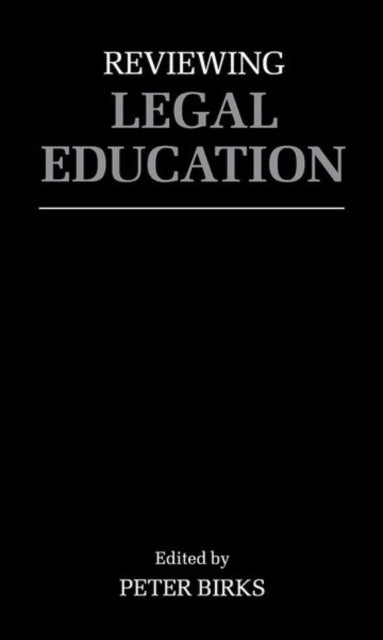 Book cover of: Reviewing Legal Education