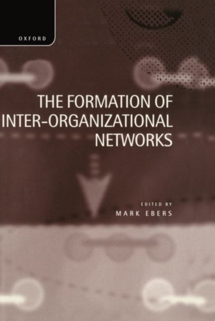 Book cover of: Formation of Inter-Organizational Networks