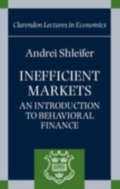 Book cover of: Inefficient Markets. By: Andrei Shleifer