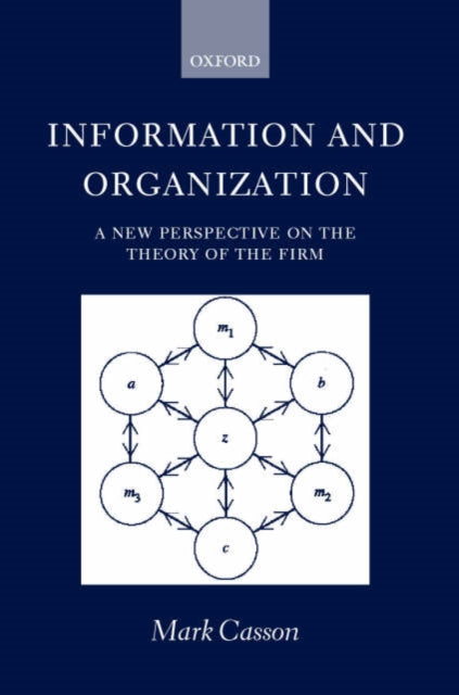 Book cover of: Information and Organization. By: Mark Casson