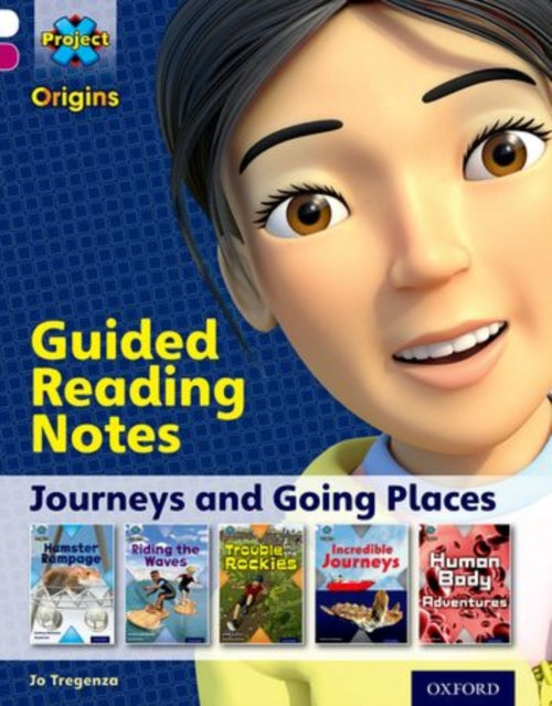 Book cover of: Project X Origins: White Book Band, Oxford Level 10: Journeys: Guided reading notes. By: Jo Tregenza