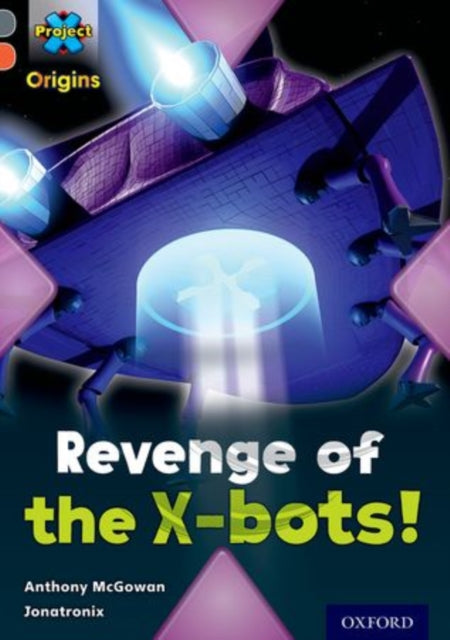 Book cover of: Project X Origins: Grey Book Band, Oxford Level 13: Great Escapes: Mixed Pack of 5. By: Anthony McGowan