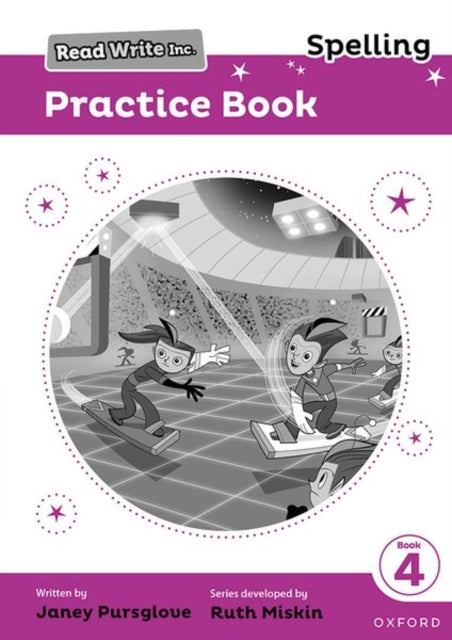 Book cover of: Read Write Inc. Spelling: Read Write Inc. Spelling: Practice Book 4 (Pack of 30). By: Ruth Miskin
