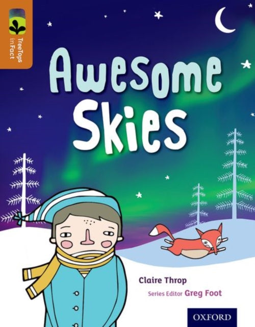 Book cover of: Oxford Reading Tree TreeTops inFact: Level 8: Awesome Skies. By: Claire Throp