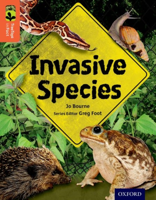 Book cover of: Oxford Reading Tree TreeTops inFact: Level 13: Invasive Species. By: Jo Bourne