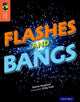 Book cover of: Oxford Reading Tree TreeTops inFact: Level 13: Flashes and Bangs. By: Simon Mugford