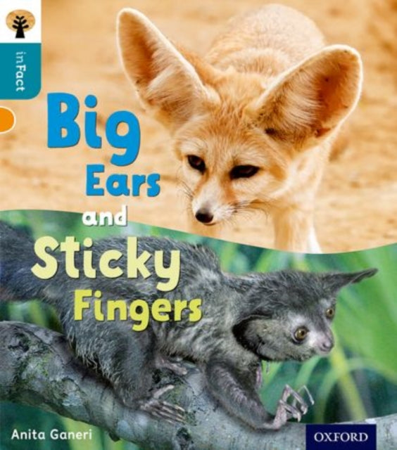 Book cover of: Oxford Reading Tree inFact: Level 9: Big Ears and Sticky Fingers. By: Anita Ganeri