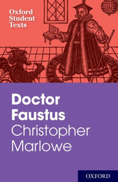 Book cover of: Oxford Student Texts: Christopher Marlowe: Doctor Faustus