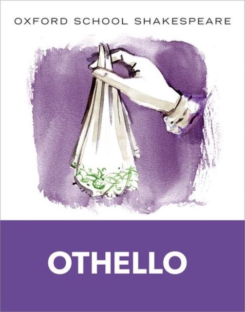 Book cover of: Oxford School Shakespeare: Oxford School Shakespeare: Othello