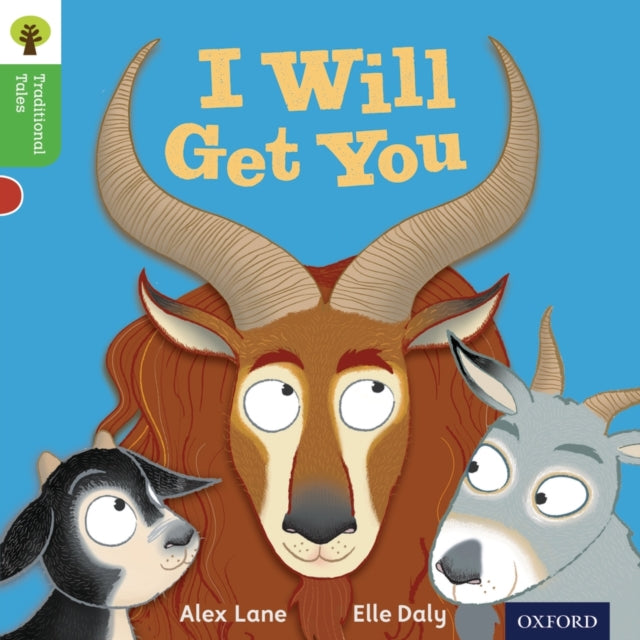 Oxford Reading Tree Traditional Tales: Level 2: I Will Get You 9780198339205 Alex Lane