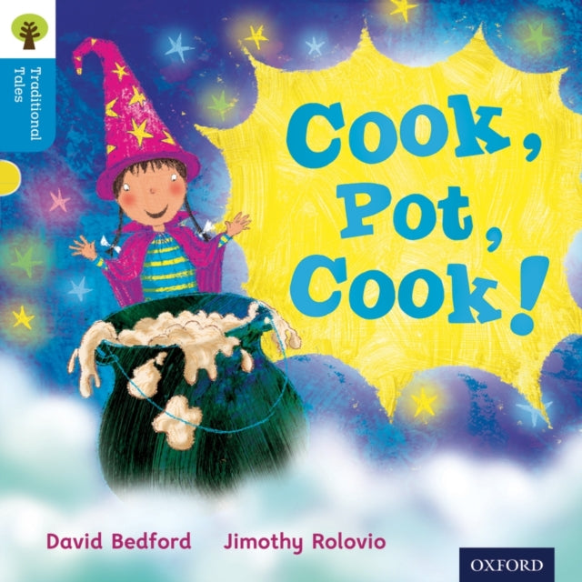 Oxford Reading Tree Traditional Tales: Level 3: Cook, Pot, Cook! 9780198339298 David Bedford