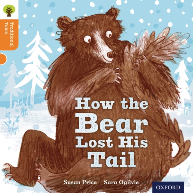 Book cover of: Oxford Reading Tree Traditional Tales: Level 6: The Bear Lost Its Tail