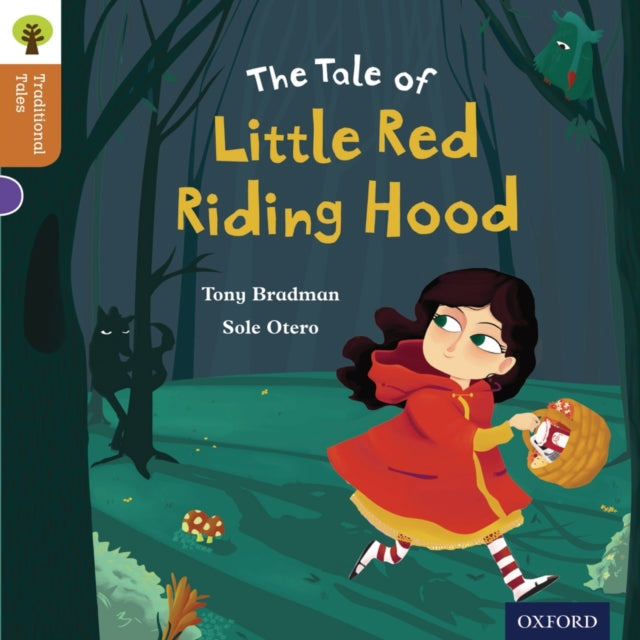 Book cover of: Oxford Reading Tree Traditional Tales: Level 8: Little Red Riding Hood. By: Tony Bradman