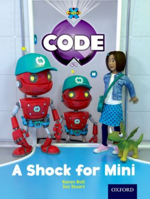 Book cover of: Project X Code: Marvel A Shock for Mini. By: James Noble