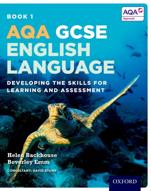 Book cover of: AQA GCSE English Language: Student Book 1. By: Helen Backhouse