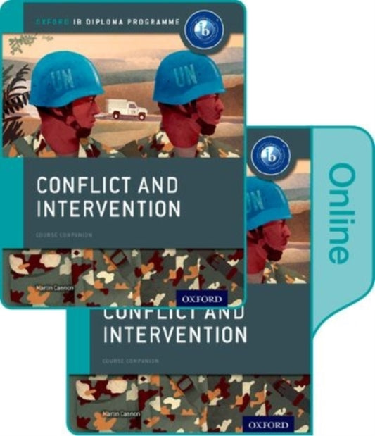 Book cover of: Conflict and Intervention: IB History Print and Online Pack: Oxford IB Diploma Programme. By: Martin Cannon