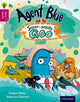 Book cover of: Oxford Reading Tree Story Sparks: Oxford Level 10: Agent Blue and the Super-smelly Goo. By: Debbie White