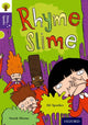 Book cover of: Oxford Reading Tree Story Sparks: Oxford Level 11: Rhyme Slime. By: Ali Sparkes
