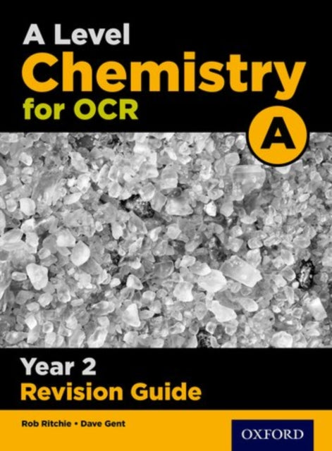 Book cover of: A Level Chemistry for OCR A Year 2 Revision Guide. By: Emma Poole