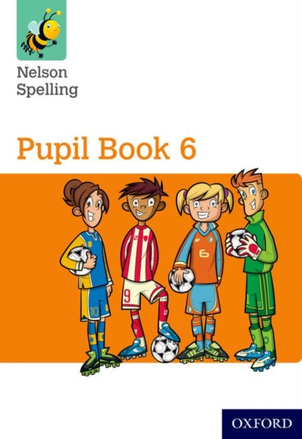 Book cover of: Nelson Spelling Pupil Book 6 Pack of 15. By: John Jackman