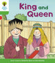 Book cover of: Oxford Reading Tree Biff, Chip and Kipper Stories Decode and Develop: Level 2: King and Queen. By: Roderick Hunt