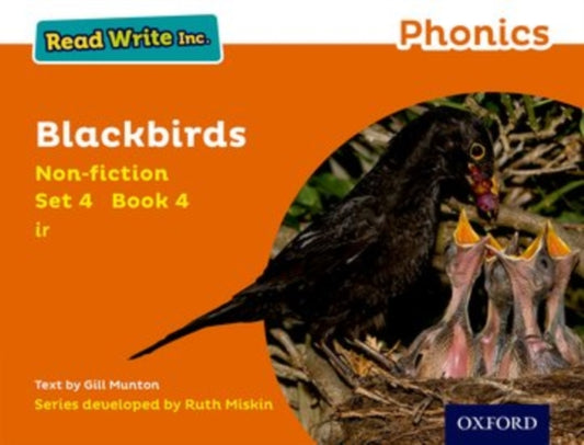 Book cover of: Read Write Inc. Phonics: Blackbirds (Orange Set 4 Non-fiction 4). By: Gill Munton