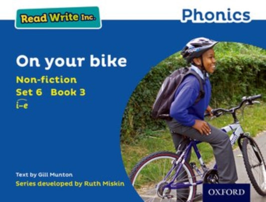 Book cover of: Read Write Inc. Phonics: On Your Bike (Blue Set 6 Non-fiction 3). By: Gill Munton