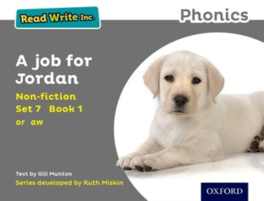 Book cover of: Read Write Inc. Phonics: A Job for Jordan (Grey Set 7 Non-fiction 1). By: Gill Munton