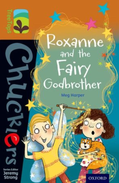 Book cover of: Oxford Reading Tree TreeTops Chucklers: Level 8: Roxanne and the Fairy Godbrother