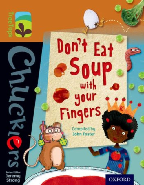 Book cover of: Oxford Reading Tree TreeTops Chucklers: Level 8: Don't Eat Soup with your Fingers
