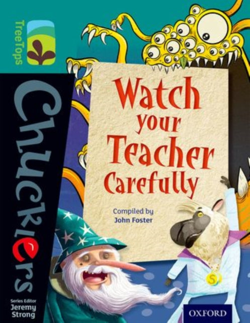 Book cover of: Oxford Reading Tree TreeTops Chucklers: Level 16: Watch your Teacher Carefully