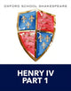 Book cover of: Oxford School Shakespeare: Henry IV Part 1