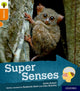 Book cover of: Oxford Reading Tree Explore with Biff, Chip and Kipper: Oxford Level 6: Super Senses. By: Anita Ganeri
